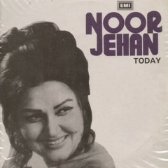 Kuch log rooth kar bhi -Noor Jehan