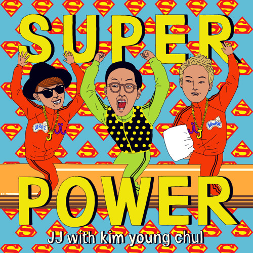 JJ - SUPER POWER (Original Mix)(Feat.김영철)