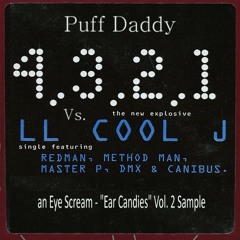 Puff Daddy Vs. Method Man, Redman, DMX & LL Cool J - 4 3 2 1 Your Hypnotized (Eye Scream Bootleg)