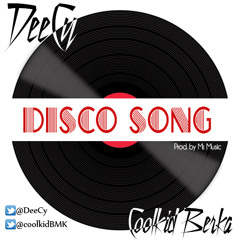 Disco Song (Feat. Coolkid) [Prod. By Mr. Music]