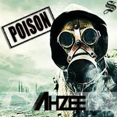 Ahzee - Poison (Original Mix)