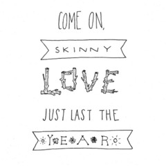 Skinny Love (acoustic cover)