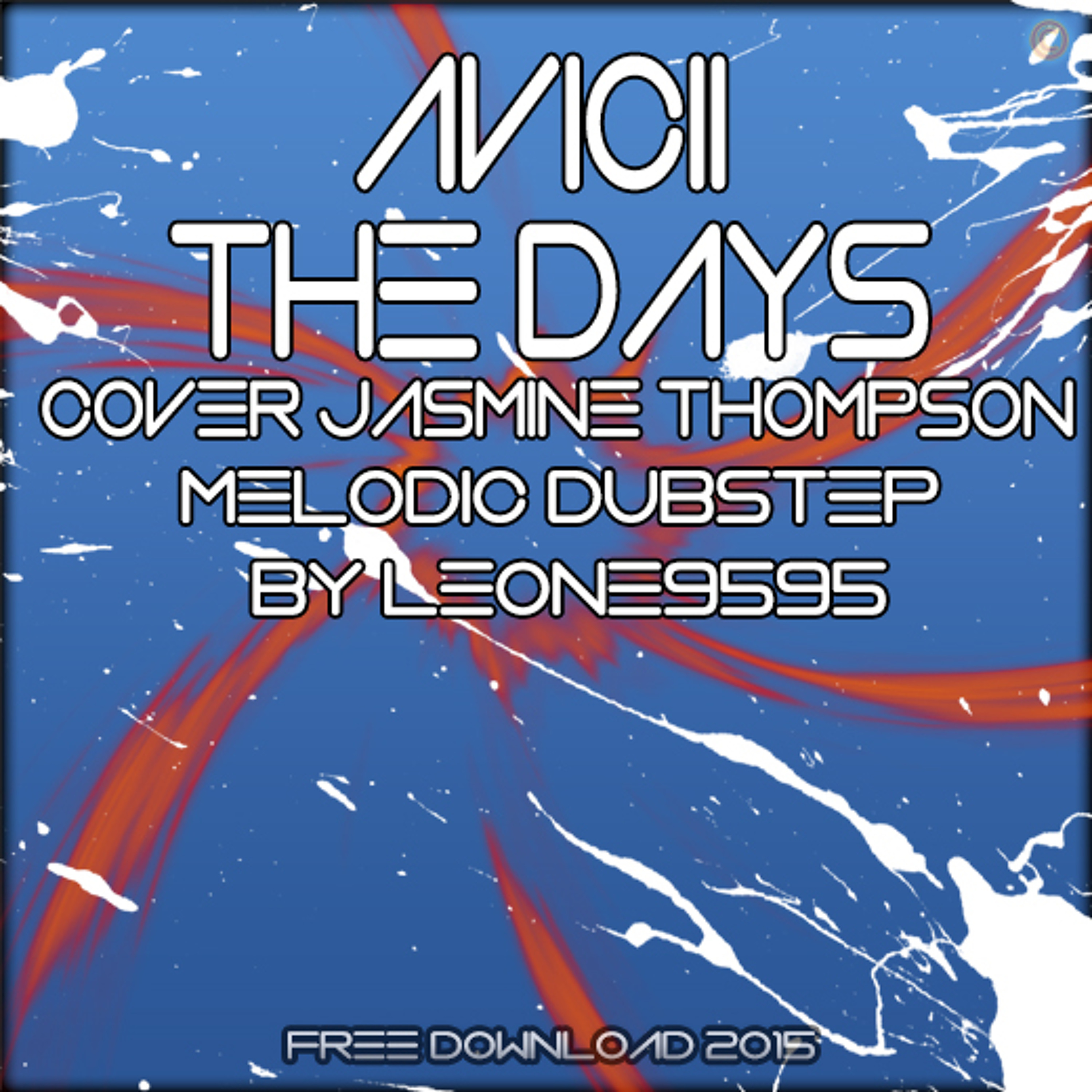 Jasmine Thompson - The Days Melodic Dubstep ByLeone9595 episode artwork