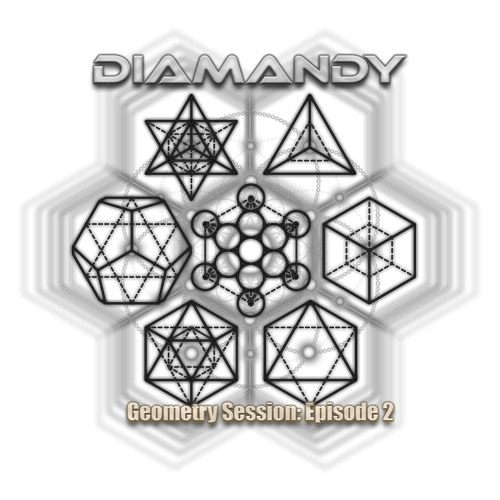 Diamandy - Geometry Session Episode 2