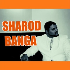 Sharod - Banga Still - Hustlin
