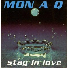Mon a Q - Stay In Love  (Randy Lance KromOzone Project remix)