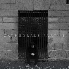 Cathedrals Part I