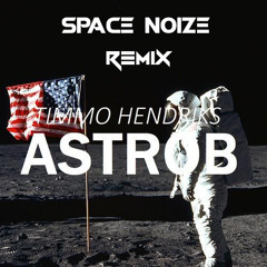 TIMMO HENDRIKS - ASTROB (SPACE NOIZE REMIX)