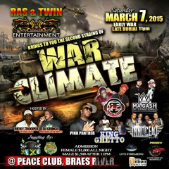 War Climate 2015 - King Ghetto Vs Pink Panta Vs Innocent Vs Ma Gash Intl