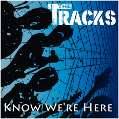 The Tracks - Got No Reason To Moan