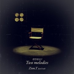 Zion.T (Ft. Crush) - 뻔한 멜로디 (Two Melodies)COVER