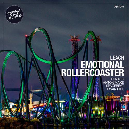 Leach - Emotional Rollercoaster (Ewan Rill Remix)