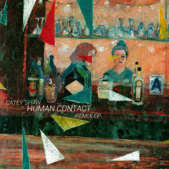 Catey Shaw - Human Contact (Salda Remix)