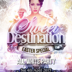 Sweet Destination All White - Bashment Mix By DJ Nate