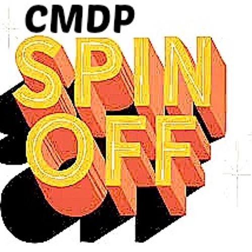 CMDP - THE SPIN OFF
