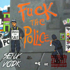 Fuck The Police (Original Mix)