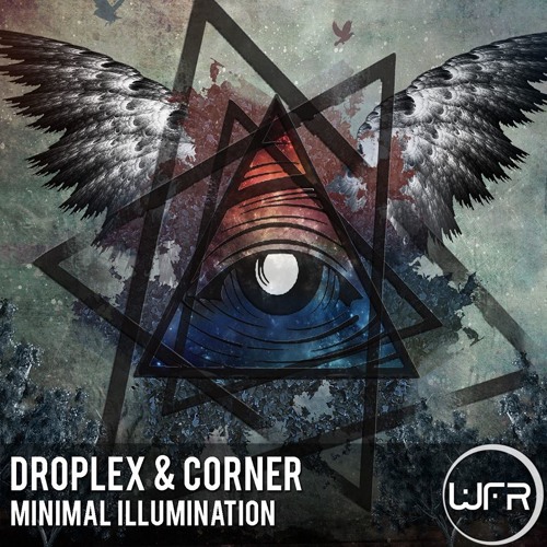 Droplex & Corner - Minimal Illumination [OUTNOW+MNMLTOP67!]
