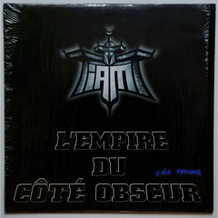 IAM - L'empire du coté obscur (c.d.c rework)
