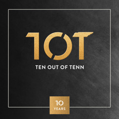 Ten Out Of Tenn: 10 Years