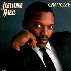 Alaxander O'neal - Criticize (Sam Dungate 2015 Bootleg)