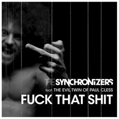 TheSynchronisers - Fuck That Shit (VooDooSon Remix) - SNIPPET - OUT NOW!!!!
