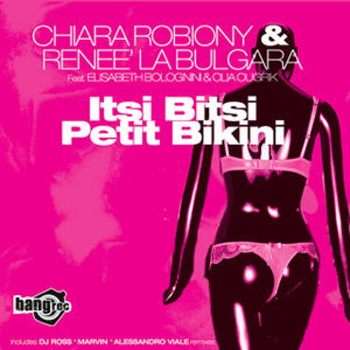 Stream Itsi Bitsi Petit Bikini(DJ Ross Marvin A Viale Remix)- Chiara  Robiony feat Renee' La Bulgara by Rafael Louredo | Listen online for free  on SoundCloud