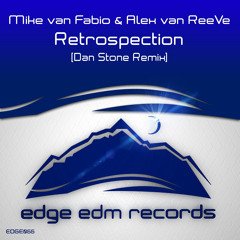 Mike van Fabio & Alex van ReeVe - Retrospection (Dan Stone Remix) Out Now!