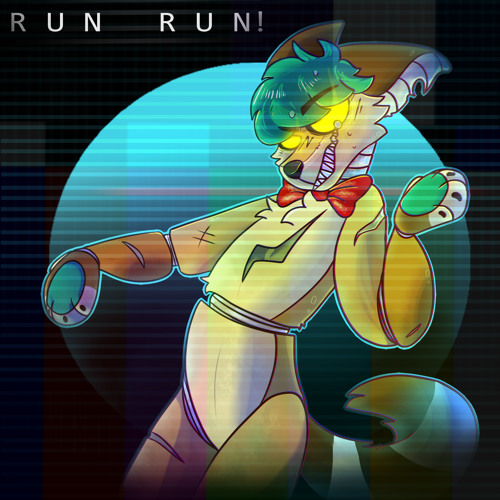 RUN RUN  |  Five Nights at Freddy's song