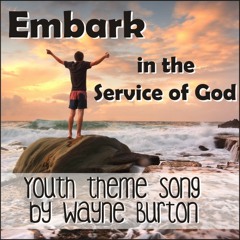 Embark In The Service Of God (Male)