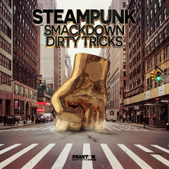 Steampunk - Smackdown (OUT NOW)