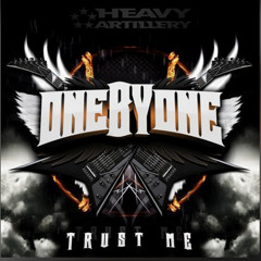 oneBYone ft SevenEver - Trust Me