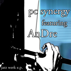 PC Synergy feat. Andre "Mardi"