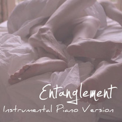 Entanglement (Piano Version Instrumental)