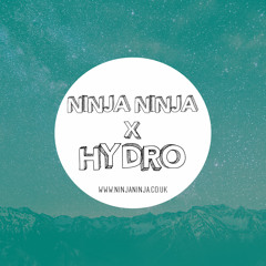 Ninja Ninja Guest Mix: Hydro