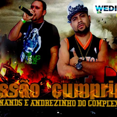 Mcs, Nandys E Andrezinho Do Complexo - Missão Cumprida(Bruno Da Serra ) Lançamento Oficial 2015