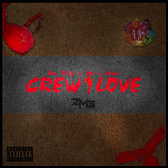 Don Tr3y - Crew Love (feat. Dre & Monee)[Single Version - Explicit]
