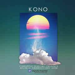 Melodic Progressions Show Episode 045 @ DI.FM - Kono (USA)