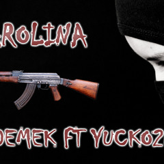 Carolina - Demek Feat Yucko262