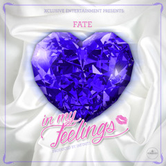 Fate - In My Feelings Prod. By Infiniti