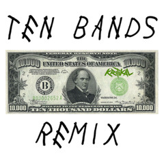 10 Bands [Remix]