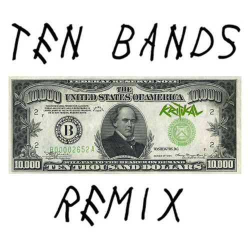 10 Bands [Remix]