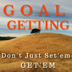 Episode 0 - 3 Critical Concepts for Goal Setting Success