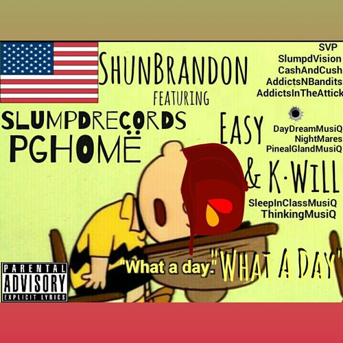 What A Day - ShunBrandon ft Easy & K·WiLL