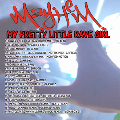 Mayhem - My Pretty Little Rave Girl