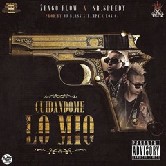 Cuidandome Lo Mio - Ñengo Flow Ft Sir Speedy