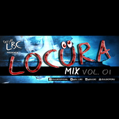 LOCURA MIX Vol. 01 - DJ LBC (2015)