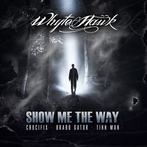 Show Me The Way (Feat. Crucifix, Brabo Gator & Tinn Man)