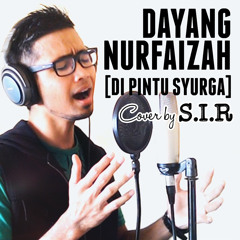 Sir - Di Pintu Syurga (cover)[Dayang Nurfaizah]