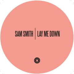 Lay Me Down (Sam Smith Cover)