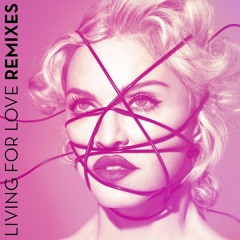 Madonna - Living For Love (James Mawdesley Remix)